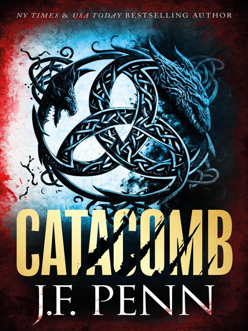 Title details for Catacomb by J.F. Penn - Available